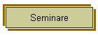 Seminare